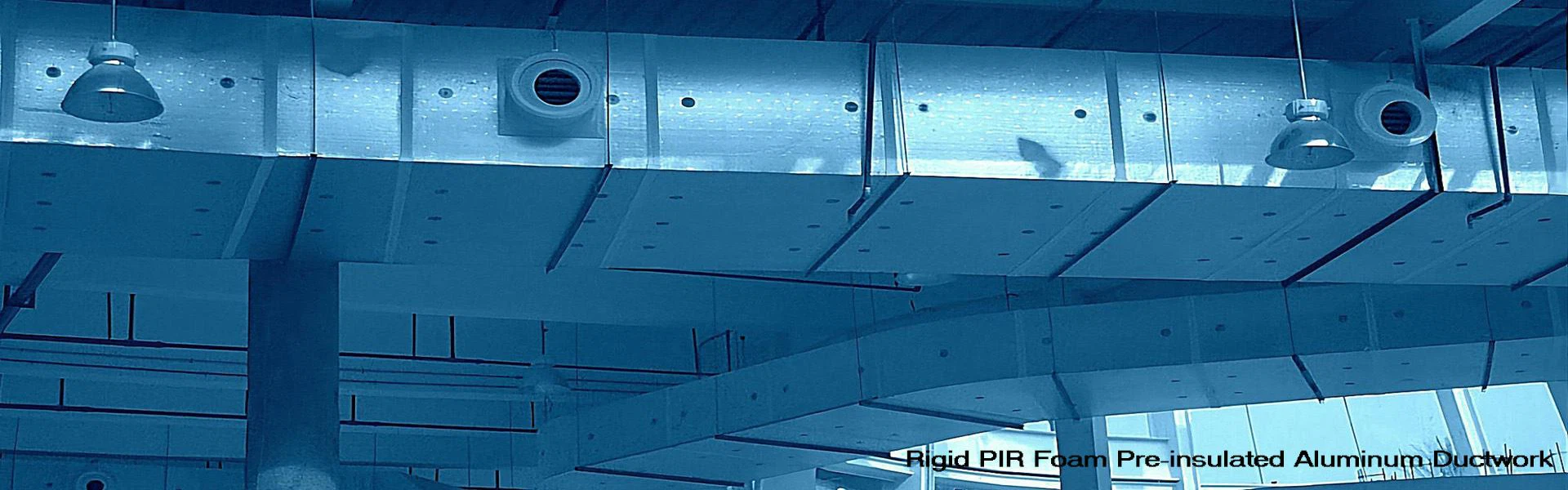 Rigid PIR Foam Pre-insulated Aluminum Ductwork Rigid PIR Foam Pre-insulated Aluminum Ductwork